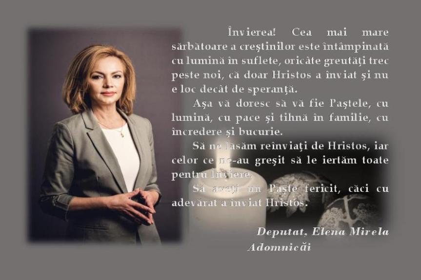 Mesajul dnei deputat Mirela Elena Adomnicăi cu ocazia sărbătorilor&nbsp;Pascale