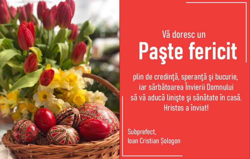 Mesajul dlui Subprefect Cristian Sologon cu ocazia Sărbătorilor&nbsp;Pascale